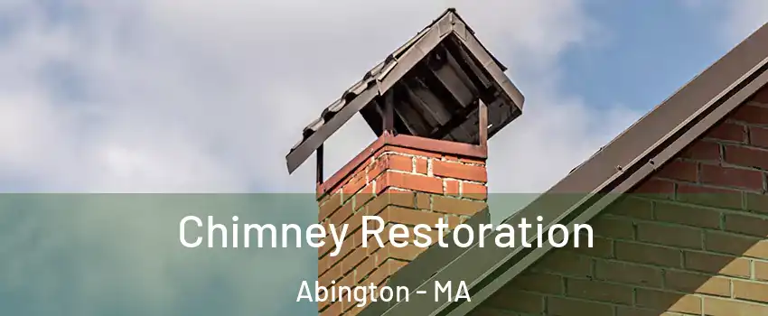 Chimney Restoration Abington - MA