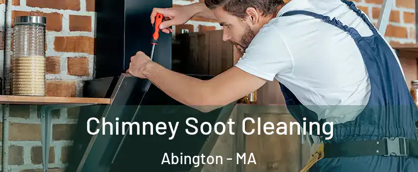  Chimney Soot Cleaning Abington - MA
